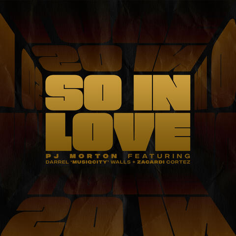 So In Love (feat. Darrel 'MusiqCity' Walls & Zacardi Cortez)