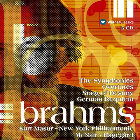 Brahms: The Symphonies - Overtures - Song of Destiny & German Requiem