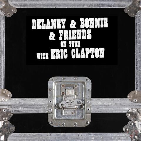 Delaney & Bonnie & Friends
