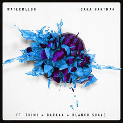 Watermelon (feat. Tuimi, Barkaa & Blanco Suave)