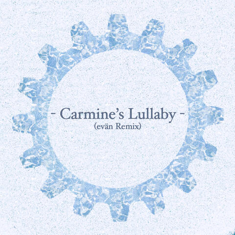 Carmine's Lullaby (evän Remix)