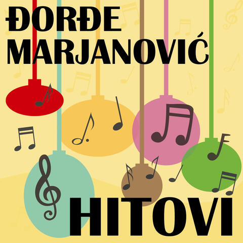 Hitovi Djordja Marjanovića