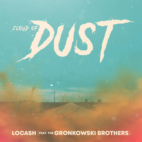 Cloud of Dust (feat. The Gronkowski Brothers)