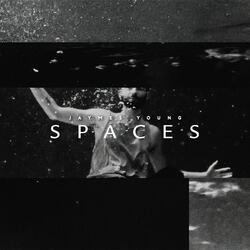 Spaces