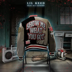 Show Me What You Got (feat. O.T. Genasis)