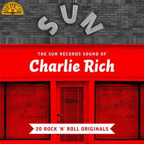 The Sun Records Sound of Charlie Rich (20 Rock 'n' Roll Classics)