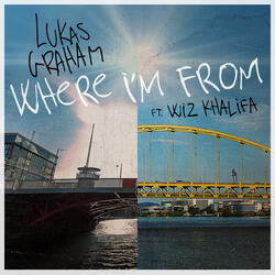 Where I'm From (feat. Wiz Khalifa)