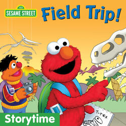 Field Trip (Sesame Street School Days)