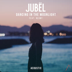 Dancing In The Moonlight (feat. NEIMY)