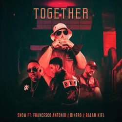 Together (feat. Francesco Antonio, William Dinero, & Balam Kiel)