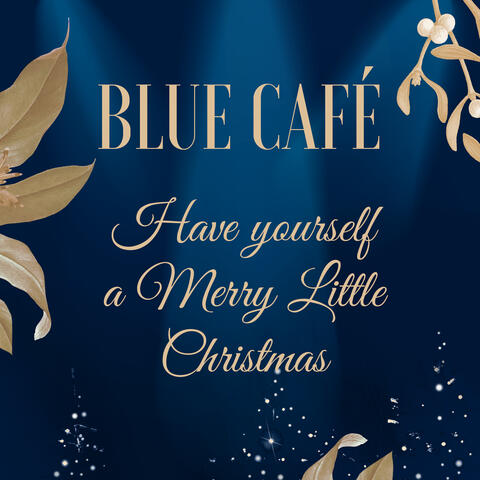 Have Yourself a Merry Little Christmas