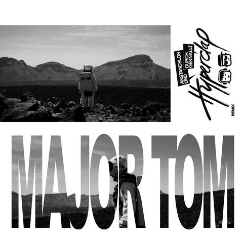 Major Tom (feat. Peter Schilling)