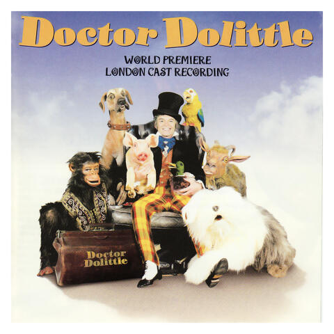 Doctor Dolittle (World Premiere London Cast Recording)