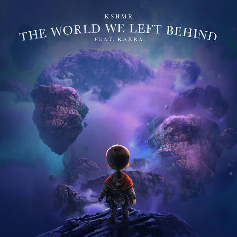 The World We Left Behind (feat. KARRA)
