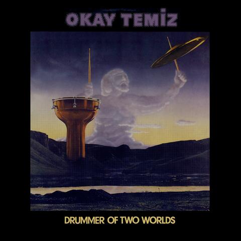 Drummer Of Two Worlds