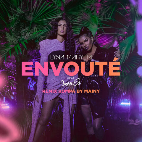 Envoûté (feat. Imen Es)