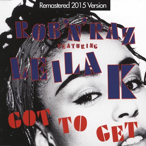 Got to Get (feat. Leila K)