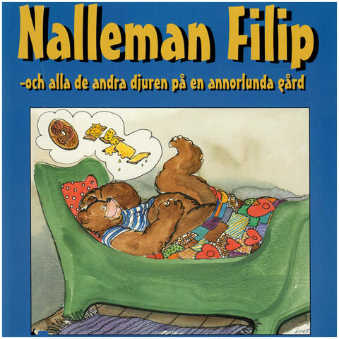 Nalleman Filip och alla de andra djuren på en annorlunda gård