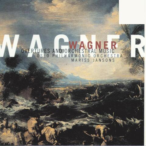 Richard Wagner - Overtures & Orchestral Music