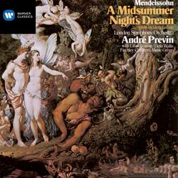 Mendelssohn: A Midsummer Night's Dream, Op. 61, MWV M13: Overture, Op. 21, MWV P3