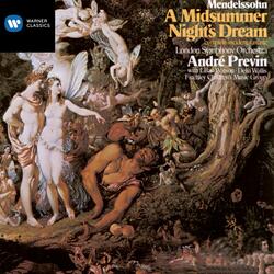 Mendelssohn: A Midsummer Night's Dream, Op. 61, MWV M13: No. 2, L'istesso tempo - Fairies' March
