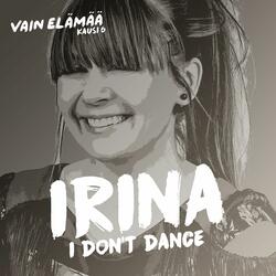 I Don't Dance (Vain elämää kausi 6)