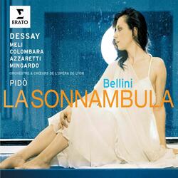 Bellini: La sonnambula, Act 2: "De' lieti auguri a voi son grata" (Lisa)