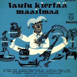 Kulkurin valssi / En sjöman älskar havets våg / Ud efter öl / Domino / Aloha oe / Trink, trink, bruderlain, trink