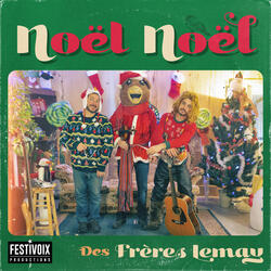 Noël Noël des Frères Lemay