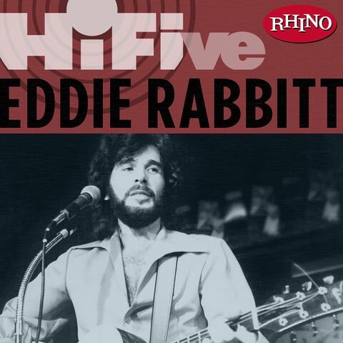 Rhino Hi-Five: Eddie Rabbit