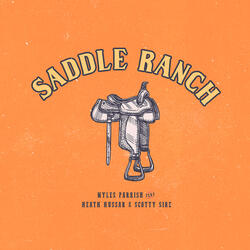 Saddle Ranch (feat. Scotty Sire & Heath Hussar)