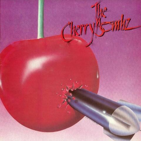 The Cherry Bombz - Deluxe Version