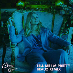 Tell Me I'm Pretty