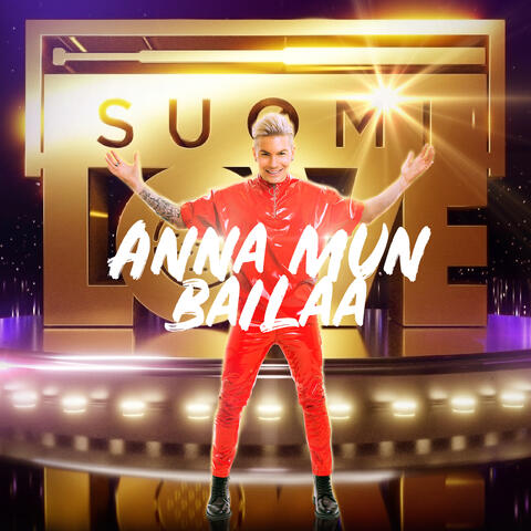 Anna mun bailaa (SuomiLOVE)