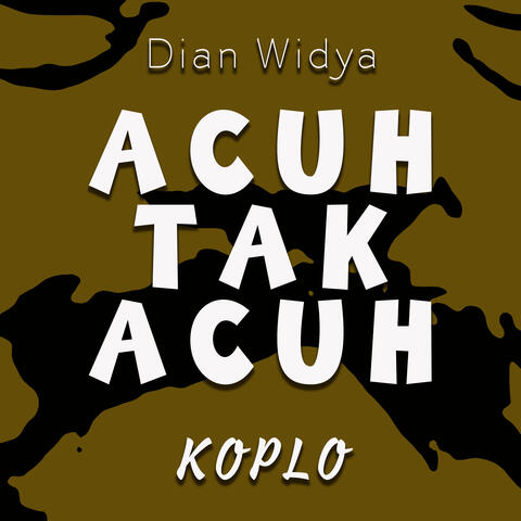 Acuh Tak Acuh (Koplo)