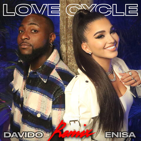 Love Cycle (Remix) [feat. Davido]