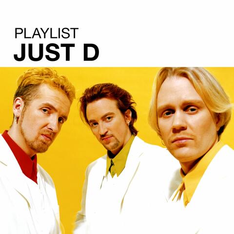 Playlist: Just D