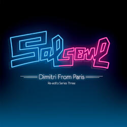 Just As Long As I Got You (Dimitri from Paris DJ Friendly Classic Re-Edit)