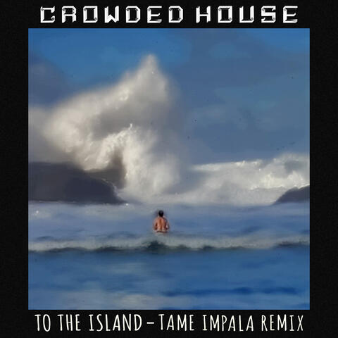 To The Island