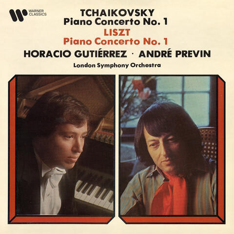 Tchaikovsky: Piano Concerto No. 1, Op. 23 - Liszt: Piano Concerto No. 1