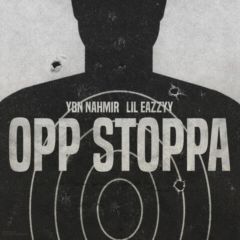 Opp Stoppa (feat. Lil Eazzyy)