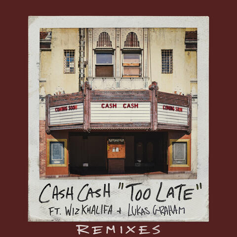 Too Late (feat. Wiz Khalifa & Lukas Graham)