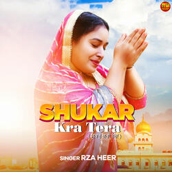 Shukar Kra Tera
