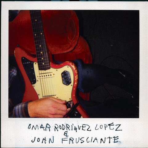 Omar Rodriguez-Lopez and John Frusciante