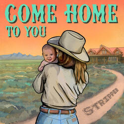 Come Home To You
