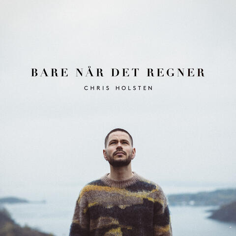 Bare når det regner