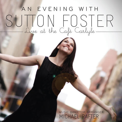 An Evening With Sutton Foster