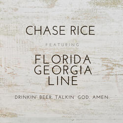 Drinkin' Beer. Talkin' God. Amen. (feat. Florida Georgia Line)