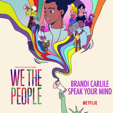 Speak Your Mind (from the Netflix Series "We The People")