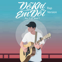Dỗ Khi Em Dỗi (feat. Black T)